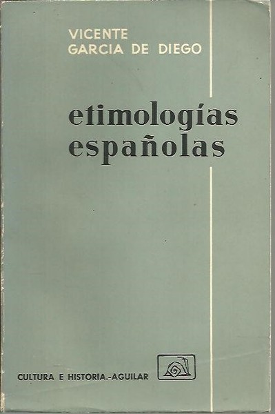 ETIMOLOGIAS ESPAÑOLAS.