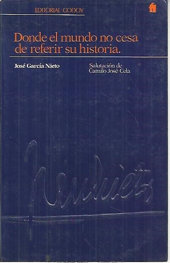 DONDE EL MUNDO NO CESA DE REFERIR SU HISTORIA.