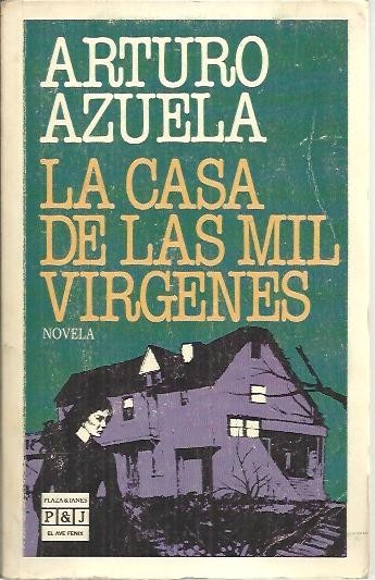 LA CASA DE LAS MIL VIRGENES.