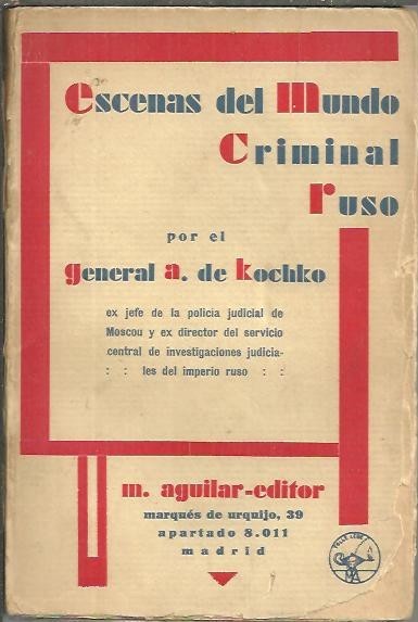 ESCENAS DEL MUNDO CRIMINAL RUSO.