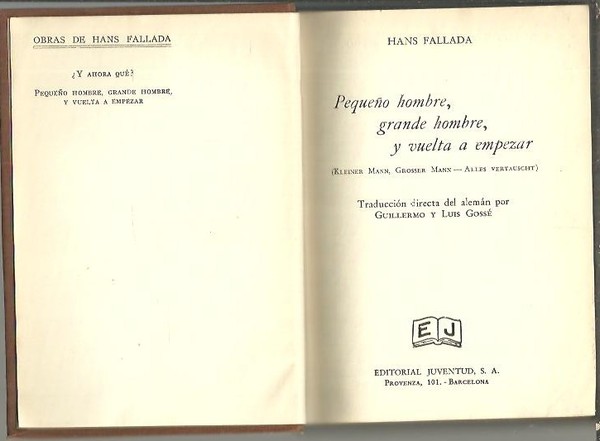 PEQUEÑO HOMBRE, GRANDE HOMBRE, Y VUELTA A EMPEZAR. (KLEINER MANN, …
