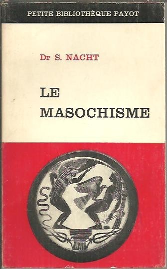 LE MASOCHISME.