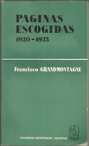 PAGINAS ESCOGIDAS. 1920 - 1935.