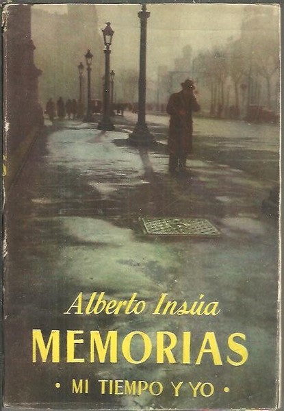 MEMORIAS. I. MI TIEMPO Y YO.