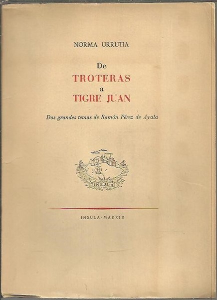 DE TROTERAS A TIGRE JUAN. DOS GRANDES TEMAS DE RAMON …