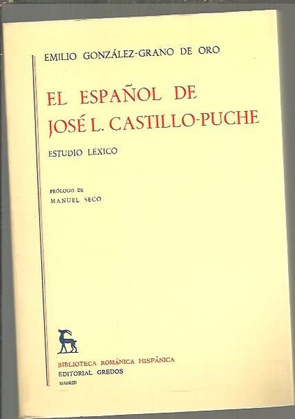 EL ESPAÑOL DE JOSE L. CASTILLO PUCHE. ESTUDIO LEXICO.