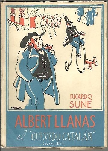 ALBERT LLANAS. EL QUEVEDO CATALAN.