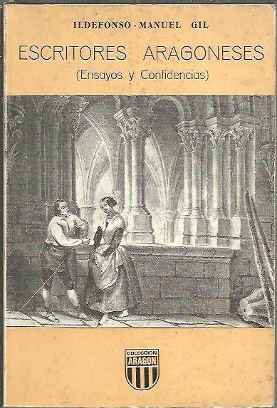 ESCRITORES ARAGONESES. (ENSAYOS Y CONFIDENCIAS).
