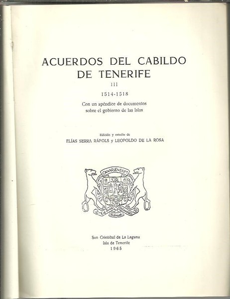 ACUERDOS DEL CABILDO DE TENERIFE. III. 1514-1518. CON UN APENDICE …