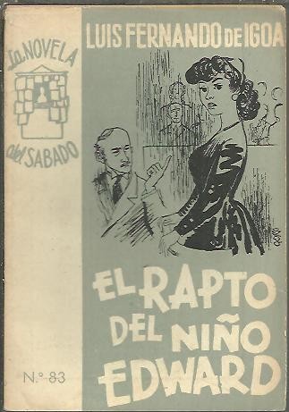 EL RAPTO DEL NIÑO EDWARD Y EL SEÑOR QUE NO …