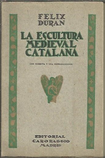 LA ESCULTURA MEDIEVAL CATALANA.