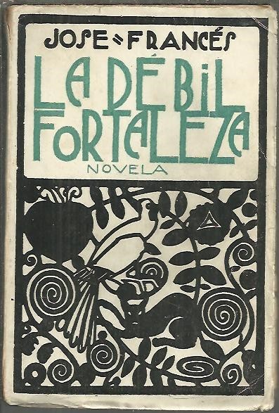 LA DEBIL FORTALEZA.