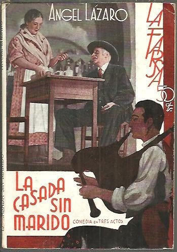 LA CASADA SIN MARIDO.