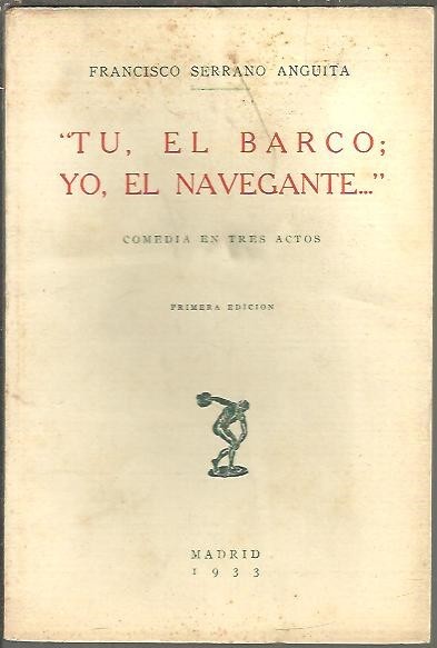 TU, EL BARCO, YO EL NAVEGANTE.