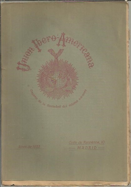 UNION IBEROAMERICANA. ORGANO DE LA SOCIEDAD DEL MISMO NOMBRE.