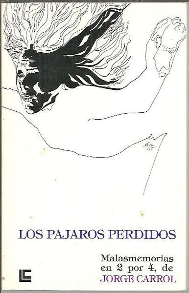 LOS PAJAROS PERDIDOS. MALASMEMORIAS EN 2 POR 4.