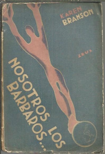 NOSOTROS LOS BARBAROS…