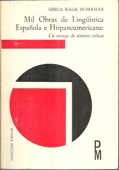 MIL OBRAS DE LINGÜISTICA ESPAÑOLA E HISPANOAMERICANA. UN ENSAYO DE …