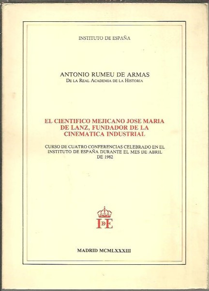 EL CIENTIFICO MEJICANO JOSE MARIA DE LANZ, FUNDADOR DE LA …