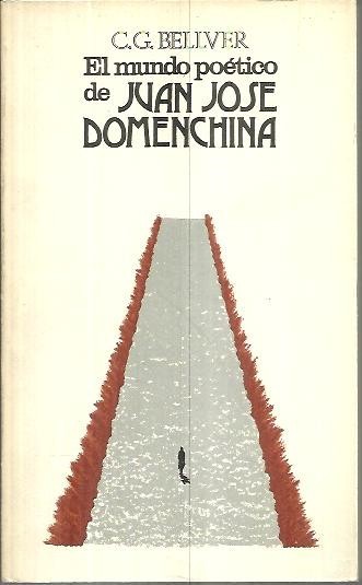 EL MUNDO POETICO DE JUAN JOSE DOMENCHINA.