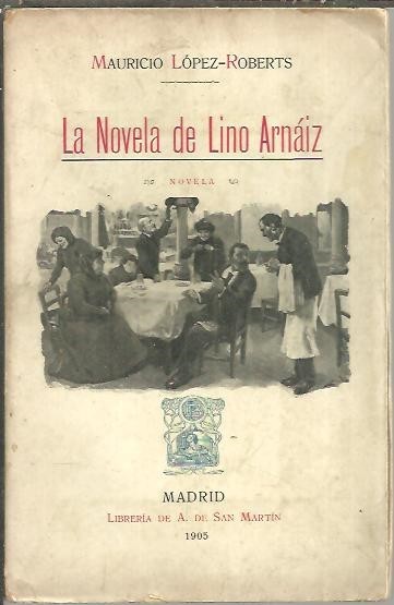 LA NOVELA DE LINO ARNAIZ.