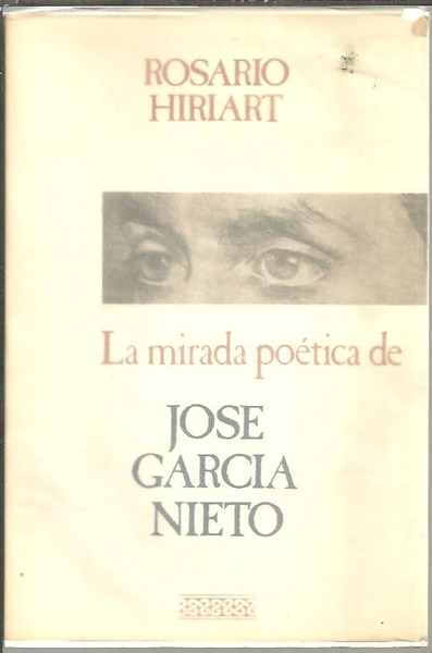 LA MIRADA POETICA DE JOSE GARCIA NIETO.