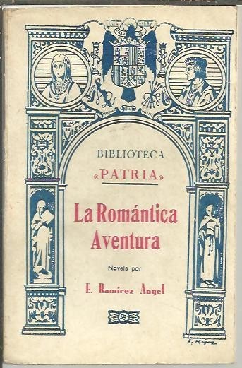 LA ROMANTICA AVENTURA.