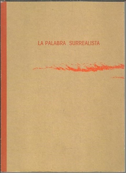 LA PALABRA SURREALISTA.
