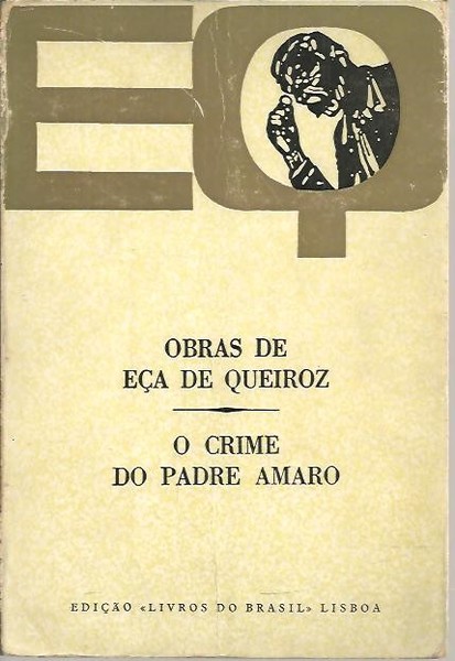 O CRIME DO PADRE AMARO. CENAS DA VIDA DEVOTA.