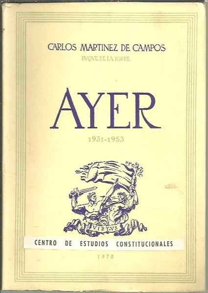 AYER. SEGUNDA PARTE. (1931-1953).