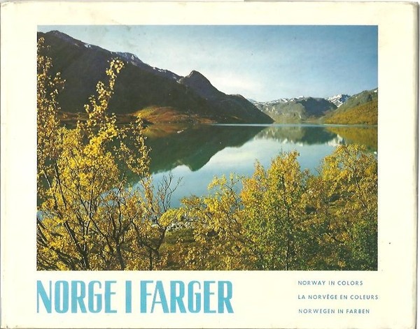 NORGE I FAGER. NORWAY IN COLORS. LA NORVEGE EN COLEURS. …