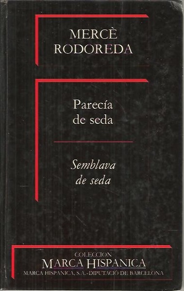 PARECIA DE SEDA. SEMBLAVA DE SEDA.