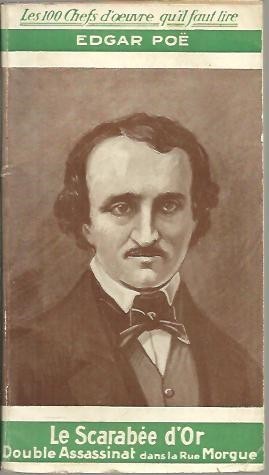 LE SCARABEE D'OR. DOUBLE ASSASSINAT DANS LA RUE MORGUE.