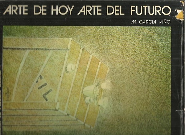 ARTE DE HOY ARTE DEL FUTURO.