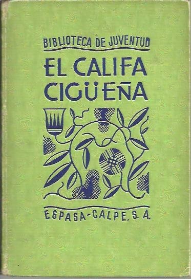 EL CALIFA CIGÜEÑA Y OTROS CUENTOS.