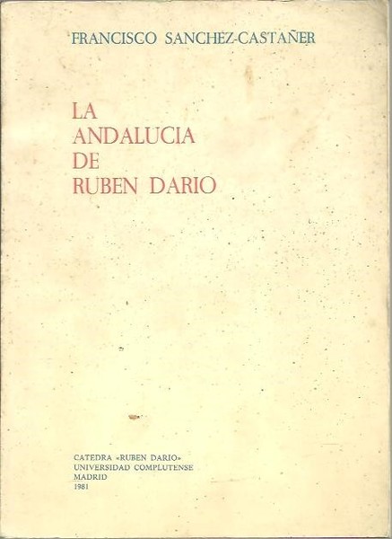 LA ANDALUCIA DE RUBEN DARIO.