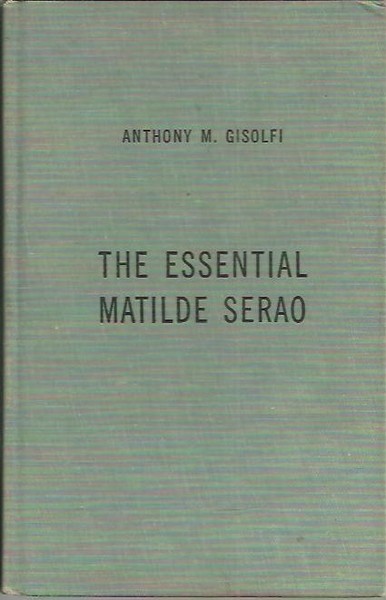 THE ESSENTIAL MATILDE SERAO.