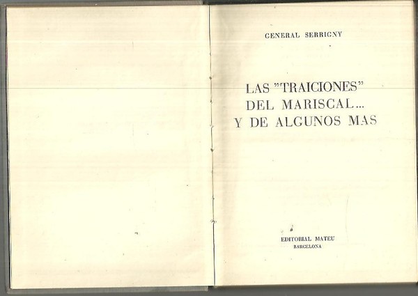 LAS TRAICIONES DEL MARISCAL . Y DE ALGUNOS MAS.