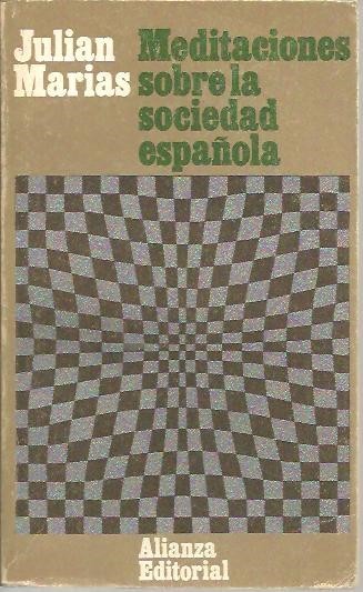 MEDITACIONES SOBRE LA SOCIEDAD ESPAÑOLA.