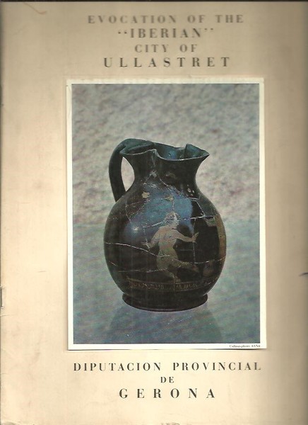 EVOCATION OF THE IBERIAN CITY OF ULLASTRET.