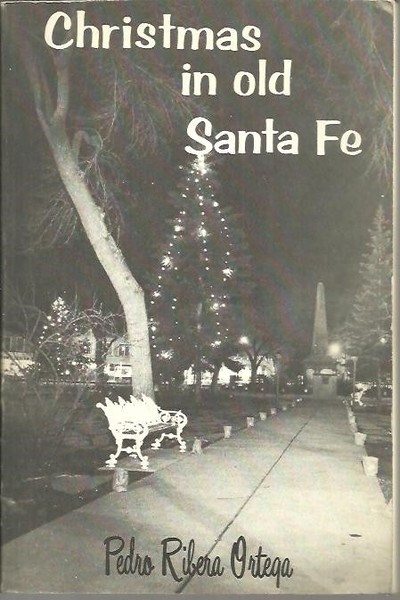 CHRISTMAS IN OLD SANTA FE.