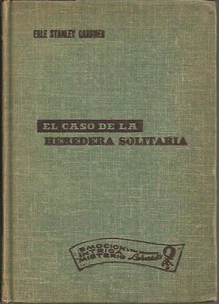 EL CASO DE LA HEREDERA SOLITARIA.