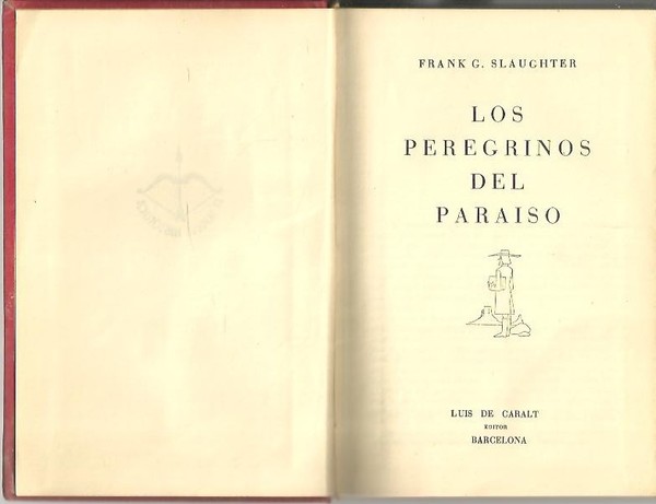 LOS PEREGRINOS DEL PARAISO.