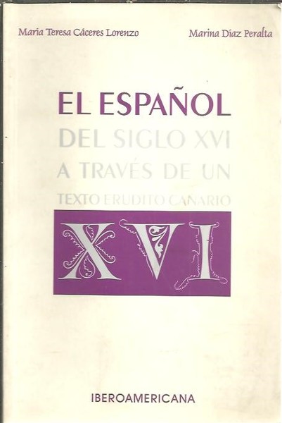 EL ESPAÑOL DEL SIGLO XVI A TRAVES DE UN TEXTO …