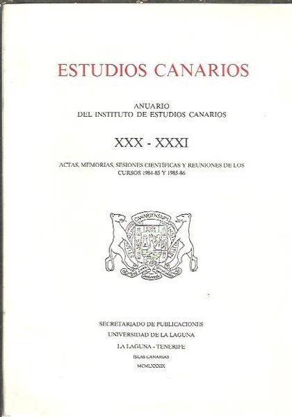 ESTUDIOS CANARIOS. ANUARIO DEL INSTITUTO DE ESTUDIOS CANARIOS. XXX-XXXI. ACTAS, …