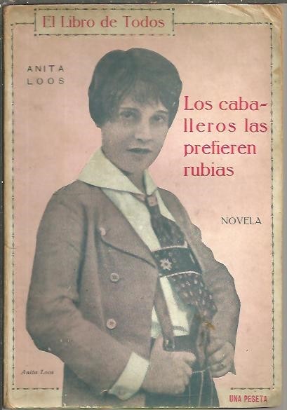 LOS CABALLEROS LAS PREFIEREN RUBIAS. (DIARIO INGENUO DE UNA SEÑORITA …