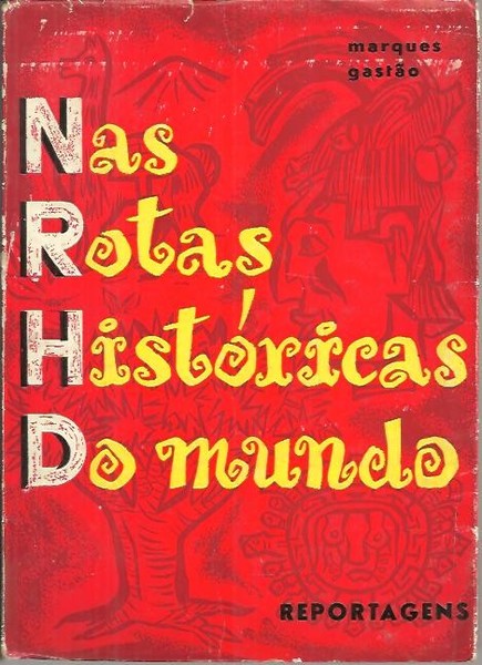 NAS ROTAS HISTORICAS DO MUNDO.