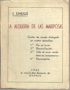 LA ALQUERIA DE LAS MARIPOSAS.