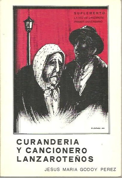 CURANDERIA Y CANCIONERO LANZAROTEÑOS.