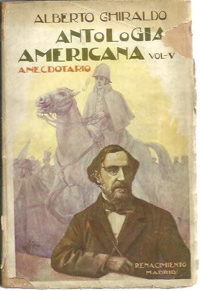 ANTOLOGIA AMERICANA. ANECDOTARIO. VOL. QUINTO.